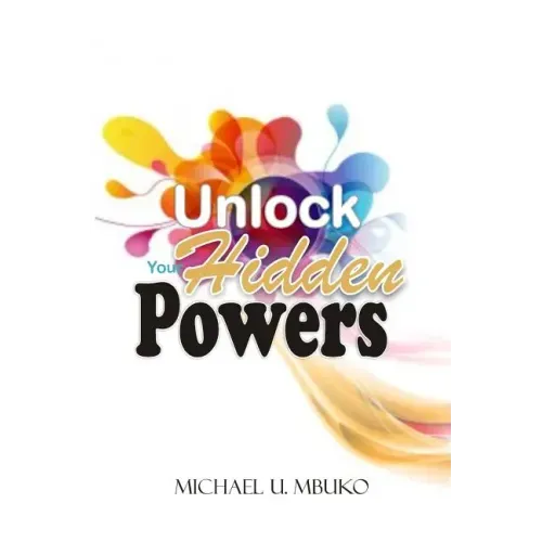 Unlock your Hidden Powers
