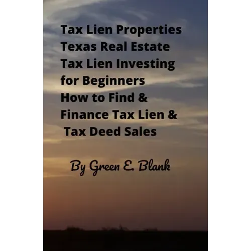 Tax Lien Properties Texas Real Estate Tax Lien Investing for Beginners: How to Find & Finance Tax Lien & Tax Deed Sales