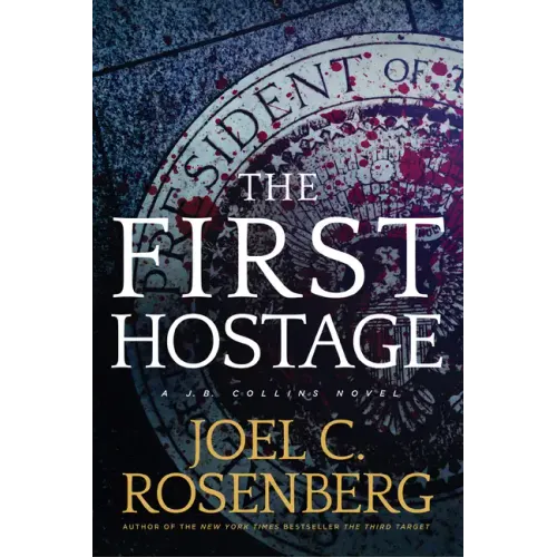 The First Hostage: A J. B. Collins Novel