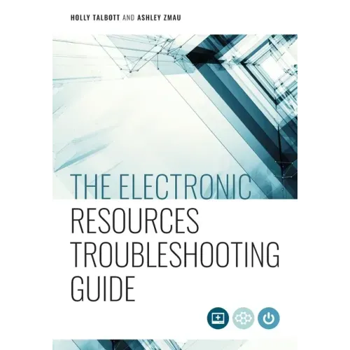 The Electronic Resources Troubleshooting Guide