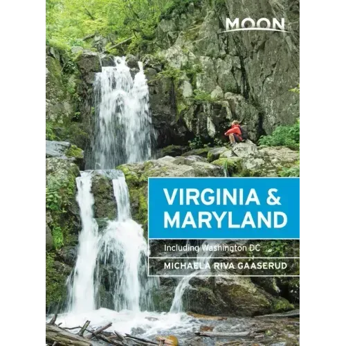 Moon Virginia & Maryland: Including Washington DC