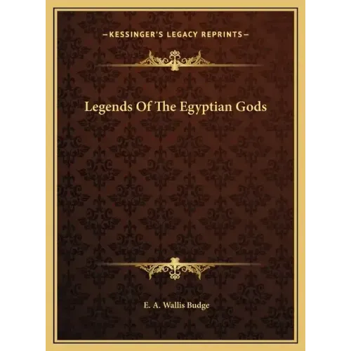Legends Of The Egyptian Gods