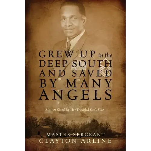 Grew Up in the Deep South and Saved by Many Angels: Mother Stood by Her Troubled Son's Side