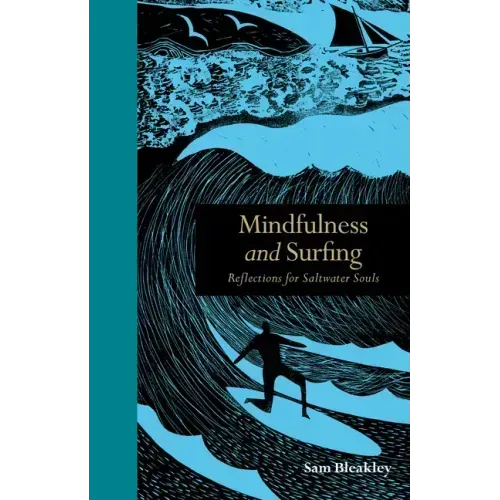 Mindfulness and Surfing: Reflections for Saltwater Souls