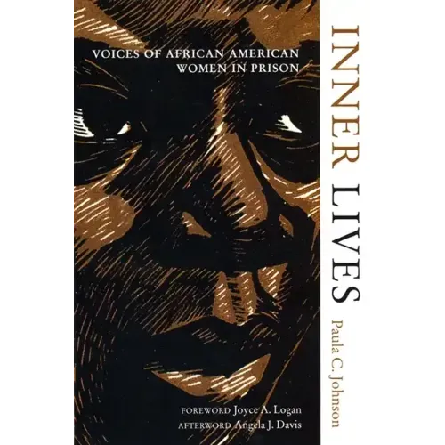 Inner Lives: Voices of African American Women in Prison