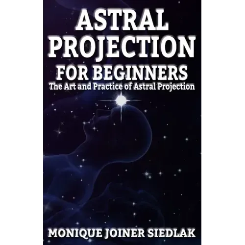 Astral Projection for Beginners