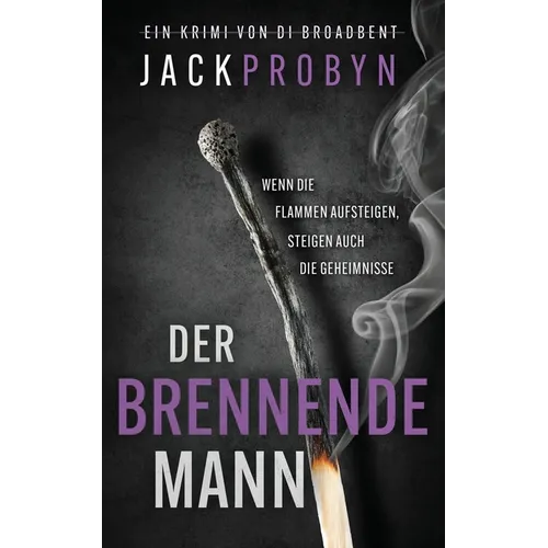 Der brennende Mann: Ein packender Serienkiller-Thriller mit einer schockierenden Wendung
