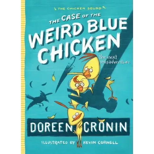 The Case of the Weird Blue Chicken: The Next Misadventure