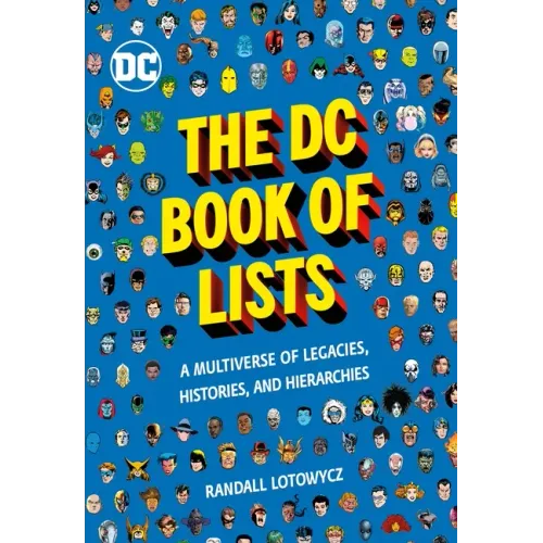 The DC Book of Lists: A Multiverse of Legacies, Histories, and Hierarchies