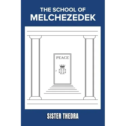 The School of Melchezedek