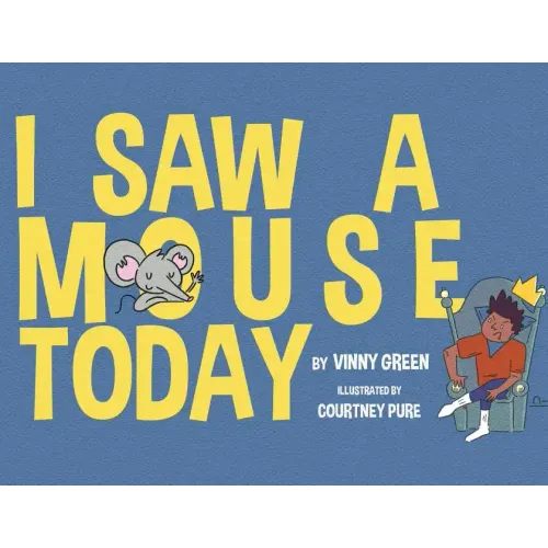 I Saw A Mouse Today