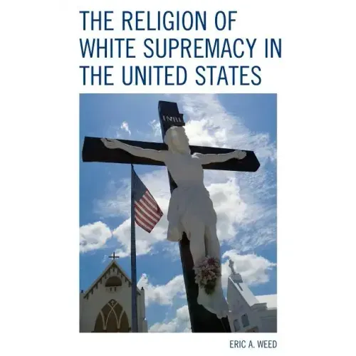 The Religion of White Supremacy in the United States
