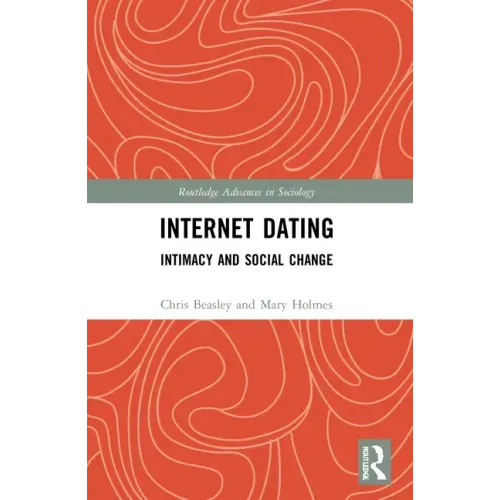 Internet Dating: Intimacy and Social Change