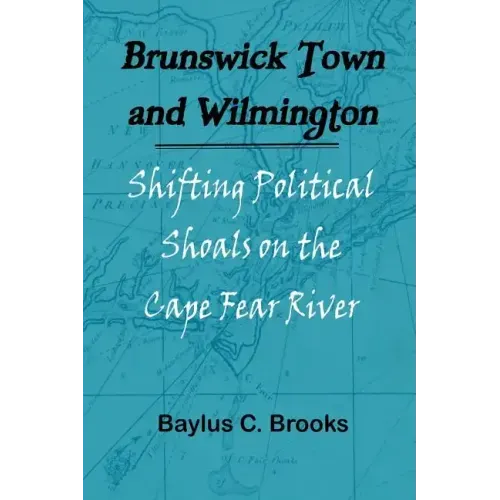 Brunswick Town and Wilmington