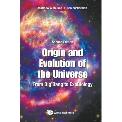 Origin and Evolution of the Universe: From Big Bang to Exobiology (Second Edition)