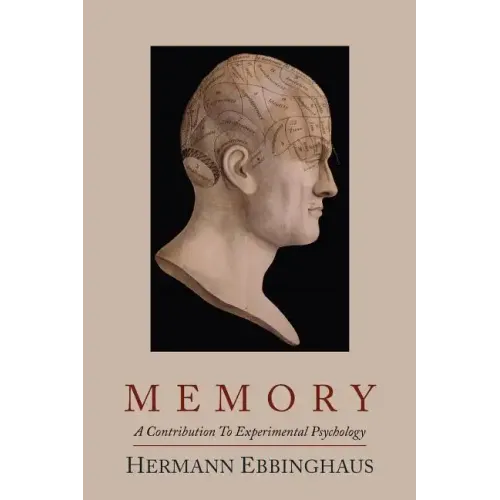 Memory; A Contribution to Experimental Psychology