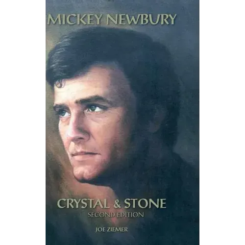 Mickey Newbury Crystal & Stone: Second Edition