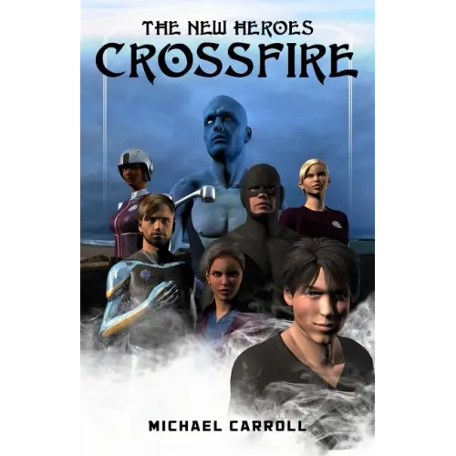 The New Heroes: Crossfire