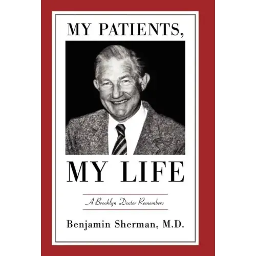 My Patients, My Life: A Brooklyn Doctor Remembers