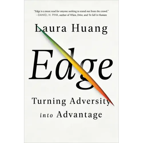 Edge: Turning Adversity Into Advantage