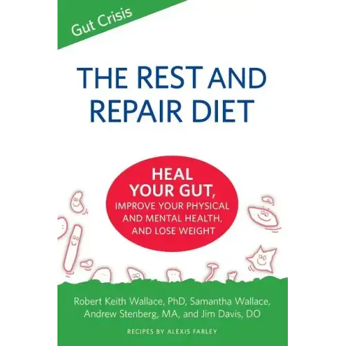 The Rest and Repair Diet: Heal Your Gut, Improve Your Physical and Mental Health, and Lose Weight
