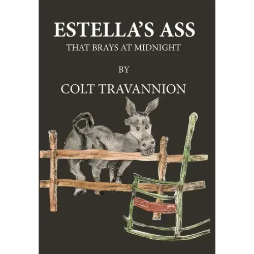 Estella's Ass: That Brays at Midnight