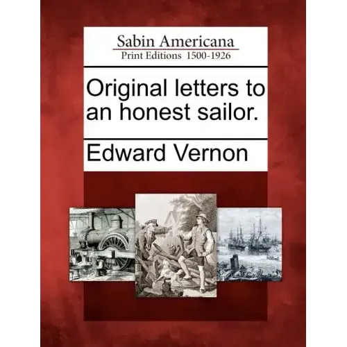 Original Letters to an Honest Sailor.