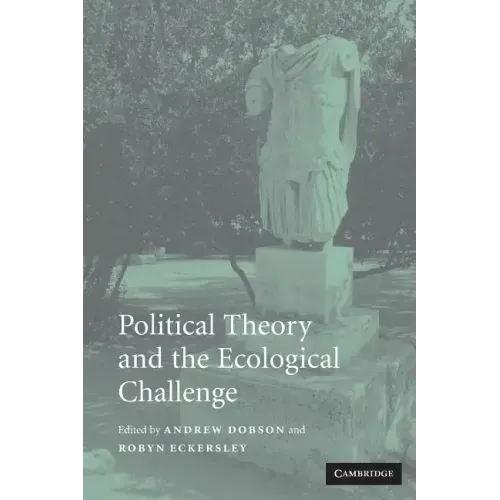 Political Theory and the Ecological Challenge