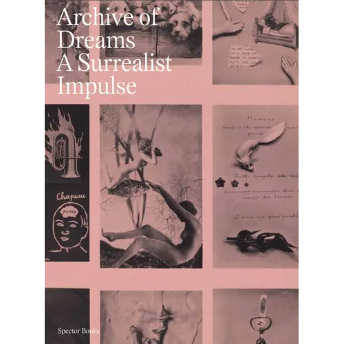 Archive of Dreams: A Surrealist Impulse