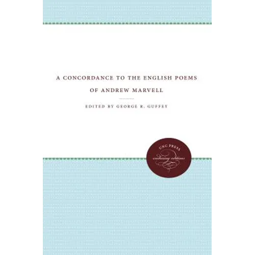 A Concordance to the English Poems of Andrew Marvell