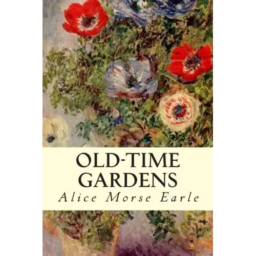 Old-Time Gardens