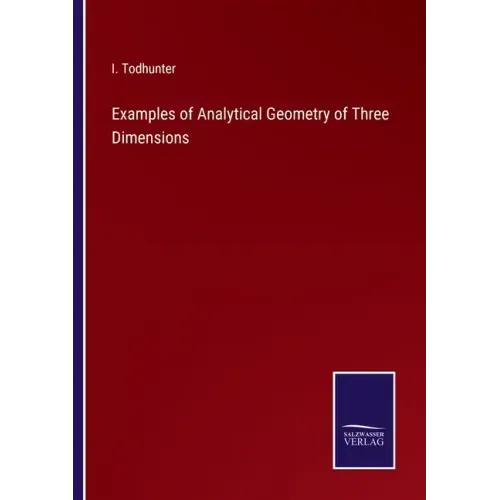 Examples of Analytical Geometry of Three Dimensions