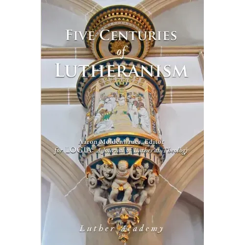 Five Centuries of Lutheranism