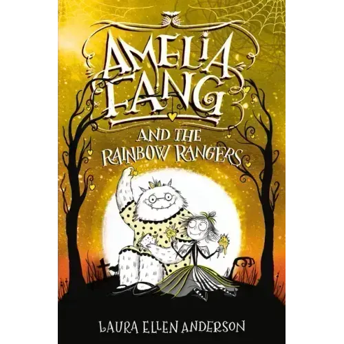 Amelia Fang and the Rainbow Rangers