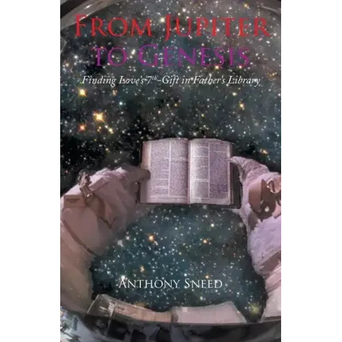 From Jupiter to Genesis: Finding Love's 7th-Gift In Father's Library