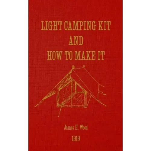 Light Camping Kit and How to Make It