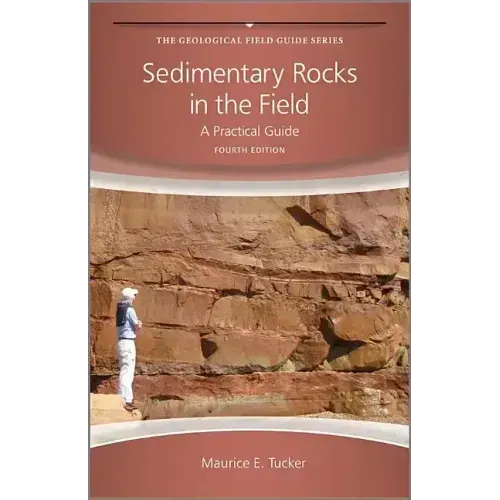 Sedimentary Rocks in the Field: A Practical Guide