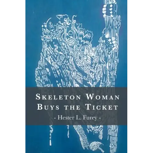 Skeleton Woman Buys the Ticket
