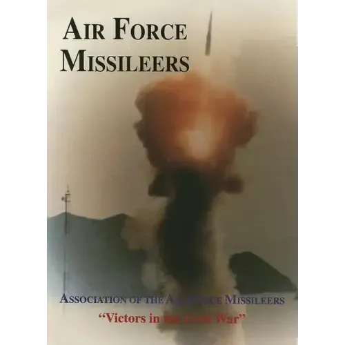 Association of the Air Force Missileers: Victors in the Cold War