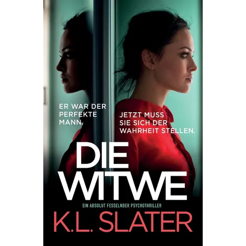 Die Witwe: Ein absolut fesselnder Psychothriller
