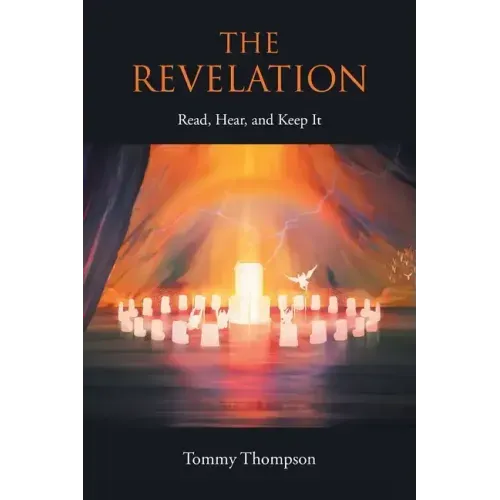 The Revelation: Read, Hear, and Keep It