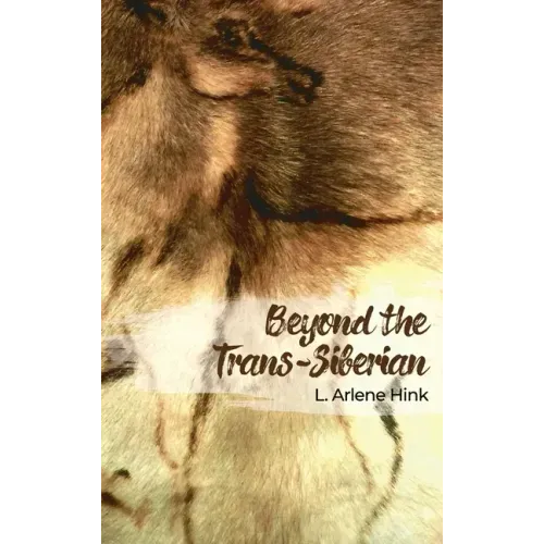 Beyond the Trans-Siberian
