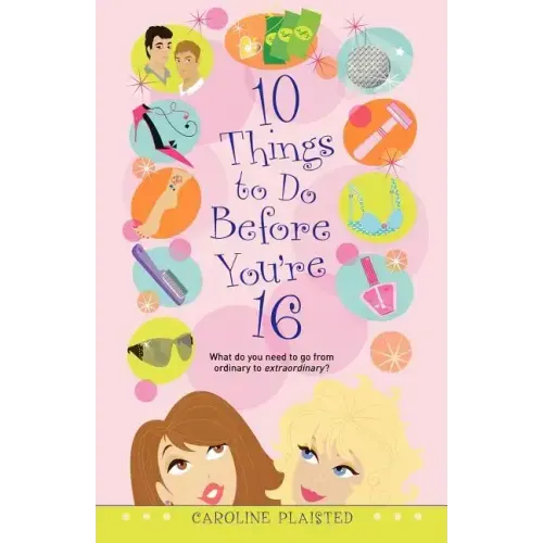 10 Things to Do Before You're 16