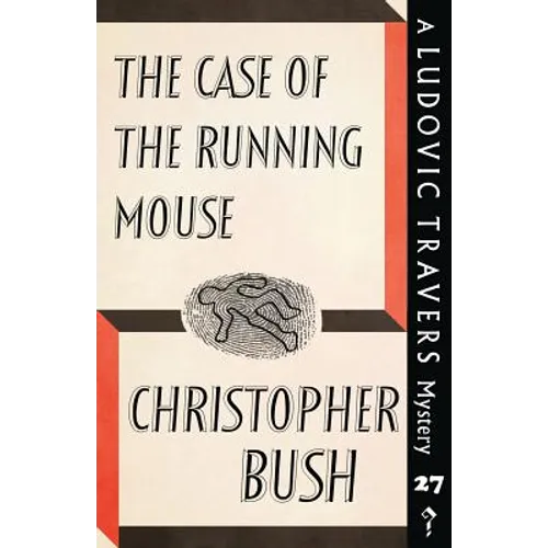 The Case of the Running Mouse: A Ludovic Travers Mystery