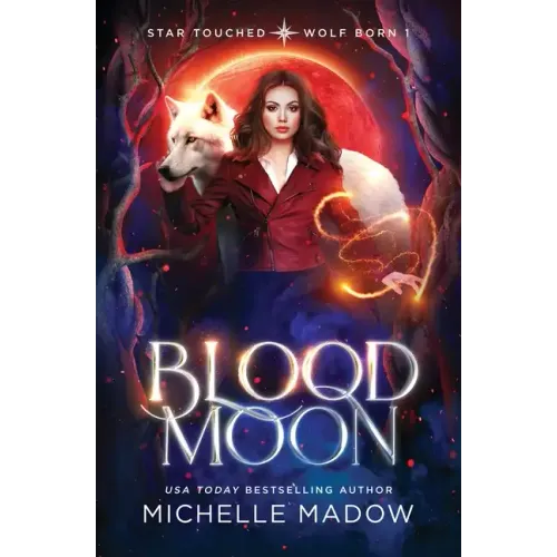 Blood Moon (Star Touched: Wolf Born 1)