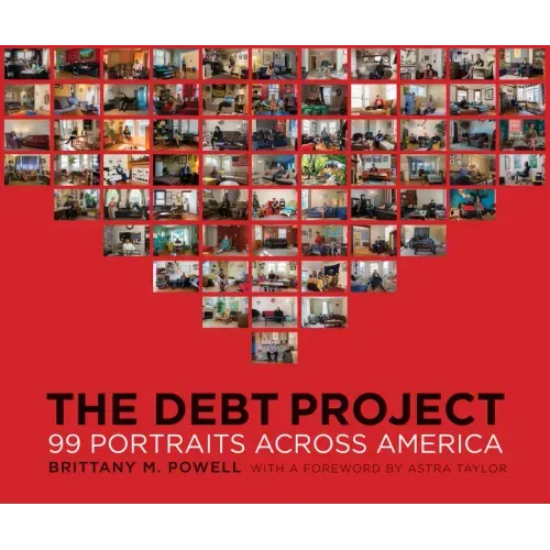 The Debt Project: 99 Portraits Across America