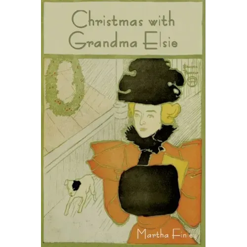 Christmas with Grandma Elsie