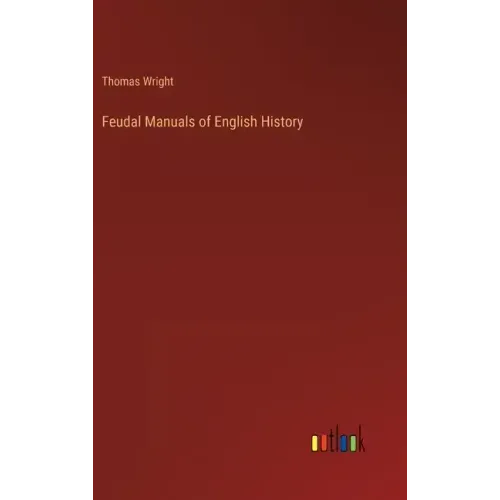 Feudal Manuals of English History