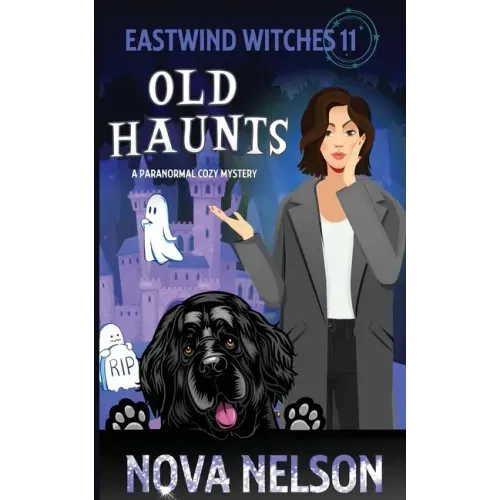 Old Haunts: A Paranormal Cozy Mystery