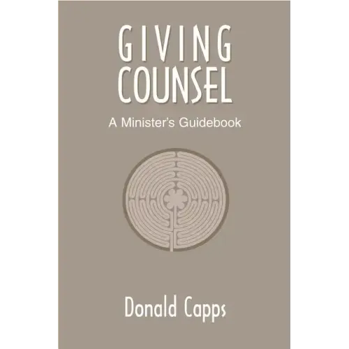 Giving Counsel: A Minister's Guidebook